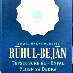 Ruhul-Bejan: Tefsir sure El-Enfal – Plijen sa Bedra
