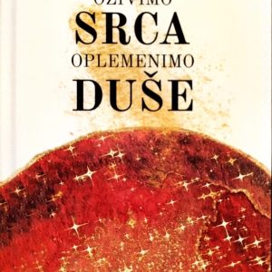 Oživimo srca, oplemenimo duše