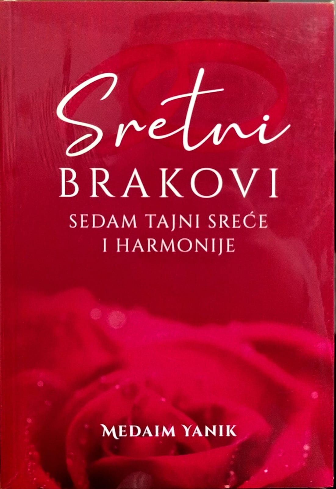 Sretni brakovi: Sedam tajni sreće i harmonije