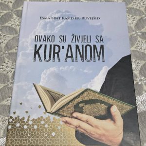Ovako su živjeli sa Kur'anom